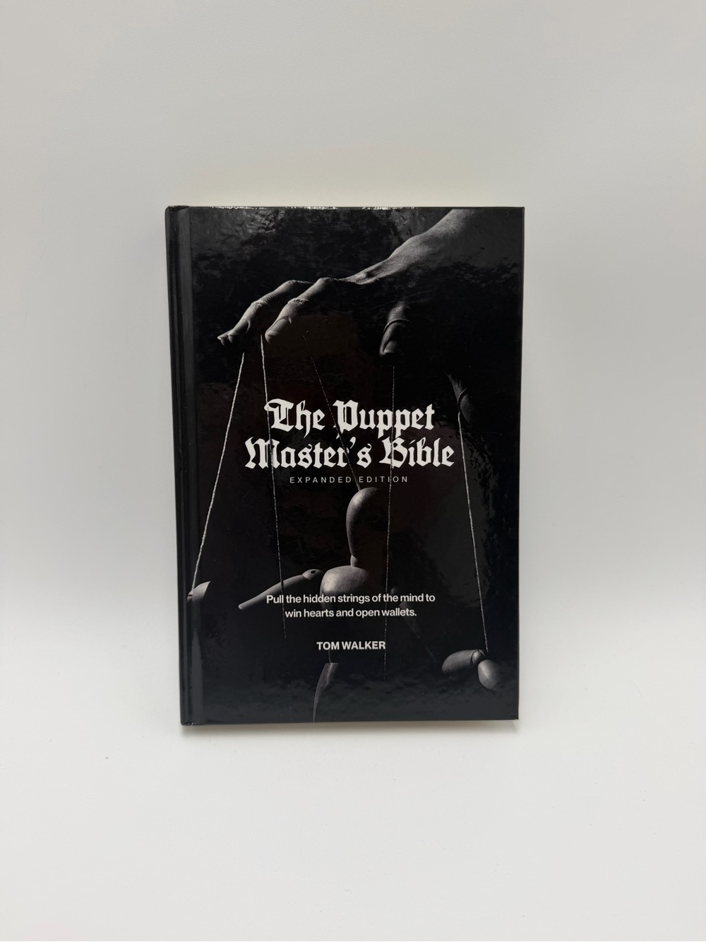 The Puppet Master's Bible Expanded Edition Tom Walker Hardcover Psychology Book